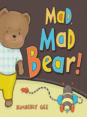 cover image of Mad, Mad Bear!